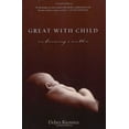 thumbnail image 1 of Pre-Owned Great with Child (Paperback) 1602260036 9781602260030, 1 of 1