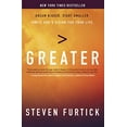 thumbnail image 1 of Pre-Owned Greater: Dream Bigger. Start Smaller. Ignite God's Vision for Your Life. (Paperback) 1601426550 9781601426550, 1 of 1