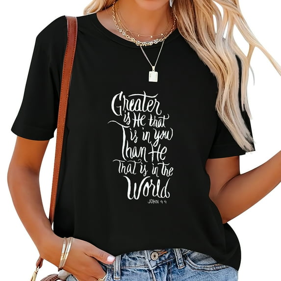 Greater Is He That Is In You Than He That Is The World T-Shirt