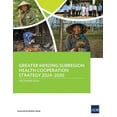 thumbnail image 1 of Greater Mekong Subregion Health Cooperation Strategy 2024-2030, (Paperback), 1 of 1
