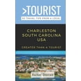thumbnail image 1 of Greater Than a Tourist North America &am Greater Than a Tourist- Charleston South Carolina USA: 50 Travel Tips from a Local, Book 192, (Paperback), 1 of 1