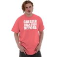 thumbnail image 1 of Greater Than Ever Before Motivational Unisex Plus Size Graphic Tee Brisco Brands 3X, 1 of 6