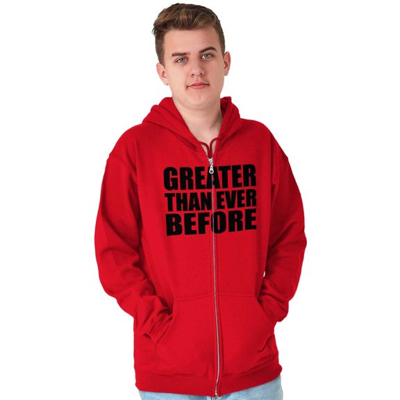 Greater Than Ever Before Motivational Zip Up Hoodie Men's Women's Brisco Brands M