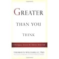 thumbnail image 1 of Pre-Owned Greater Than You Think: A Theologian Answers the Atheists About God (Paperback) 0446514934 9780446514934, 1 of 1