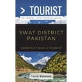 thumbnail image 1 of Greater Than a Tourist Asia Greater Than a Tourist- Greater Than a Tourist- Swat District Pakistan: 50 Travel Tips from a Local, Book 275, (Paperback), 1 of 1