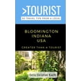 thumbnail image 1 of Greater Than a Tourist Indiana: Greater Than a Tourist - Bloomington Indiana USA: 50 Travel Tips from a Local (Paperback), 1 of 1