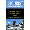 thumbnail image 1 of Greater Than a Tourist- Little Rock Arkansas USA: 50 Travel Tips from a Local, 1 of 1