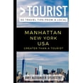 thumbnail image 1 of Greater Than a Tourist - Manhattan New York USA: 50 Travel Tips from a Local (Paperback) by Greater Than a Tourist, Lisa Rusczyk Ed D, Amy Alexander Sylvestre, 1 of 1