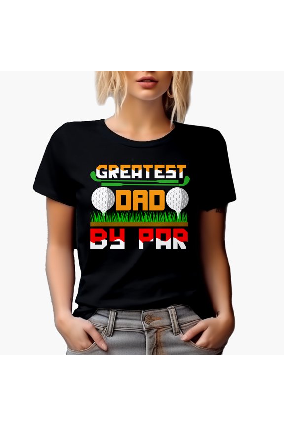 Greatest Dad by Par Pun with Balls, Father Golf Player, Golfing or Golfer Themed Merch Gift, Black T-Shirt, Medium