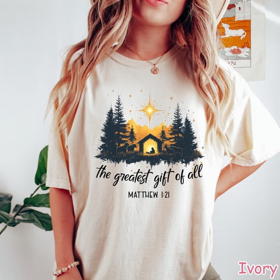 Greatest Gift of All Christmas Nativity Shirt Christian Christmas Shirt Religious Women Gi