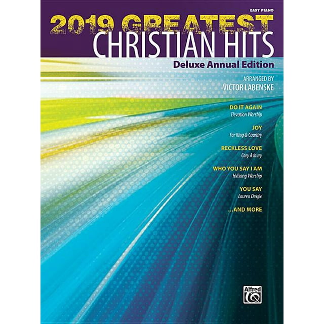 Greatest Hits: 2019 Greatest Christian Hits: Deluxe Annual Edition (Other)