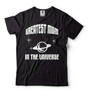 Greatest Mom In The Universe Shirt Mother's Day Mom Tee Mama Shirts Mommy Shirt Mom Gifts
