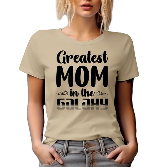 Greatest Mom in the Galaxy, Mother Appreciation for Mother's Day or Mom's Birthday, Tan T-Shirt, Large