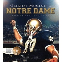 Pre-Owned Greatest Moments in Notre Dame Football History [With DVD] (Misc.) 1600781020 9781600781025