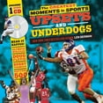 thumbnail image 1 of Pre-Owned The Greatest Moments in Sports: Upsets and Underdogs (Hardcover) 140227226X 9781402272264, 1 of 1