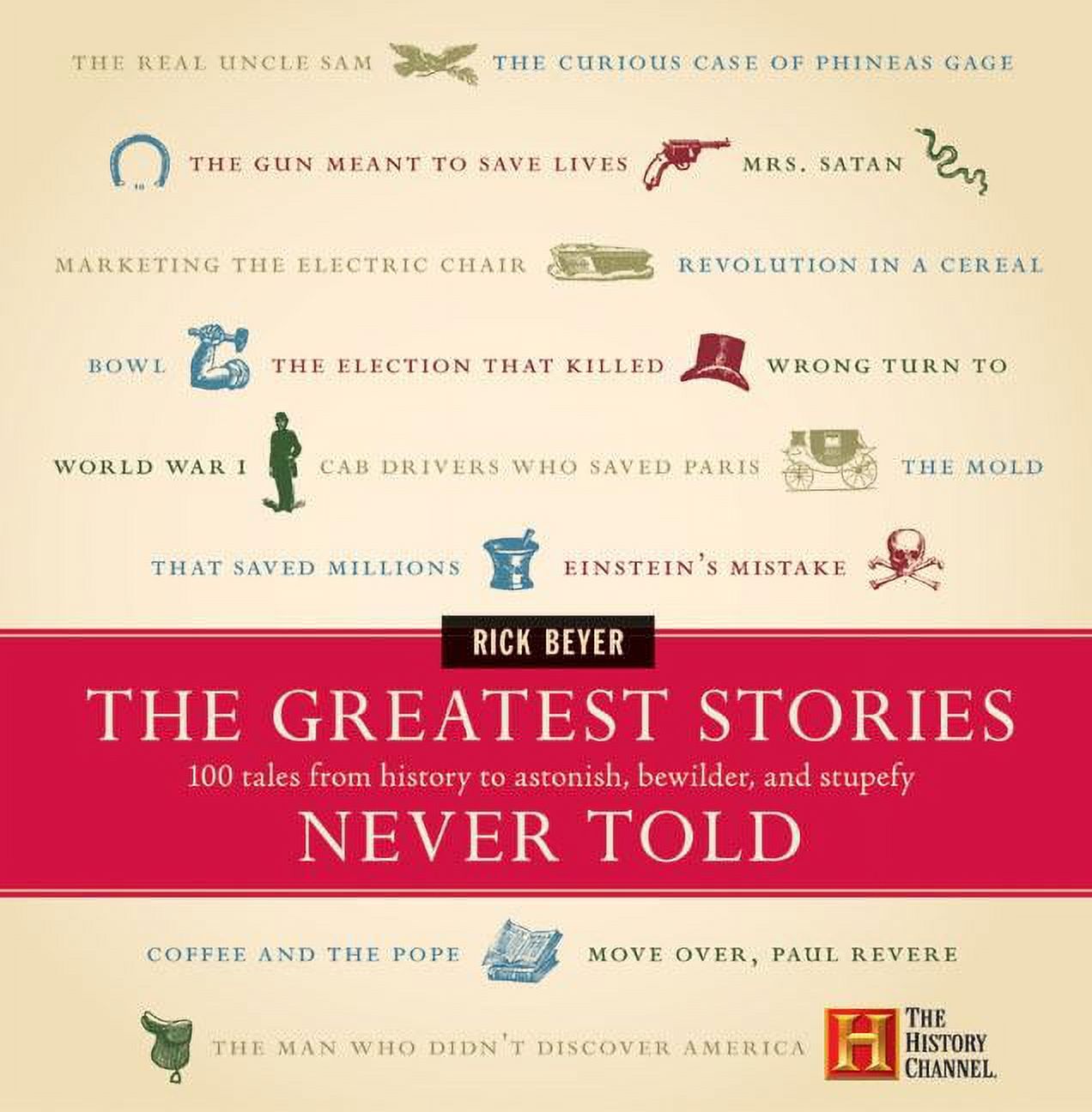 Greatest Stories Never Told: The Greatest Stories Never Told (Hardcover) - image 1 of 1