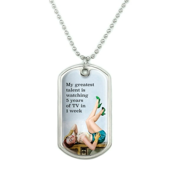 Greatest Talent Watching 5 Years TV in 1 Week Funny Humor Military Dog Tag Pendant Necklace with Chain