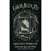 Greatest Works of Edgar Allan Poe Deluxe Hardbound Edition, Paperback