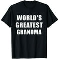 thumbnail image 1 of World's greatest grandma T-Shirt, 1 of 4