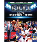 Greatest of All Time Teams Lerner Tm G.O.A.T. Men's Basketball Teams, Hardcover