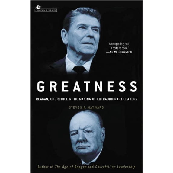 Pre-Owned Greatness: Reagan, Churchill, and the Making of Extraordinary Leaders (Paperback) 0307237192