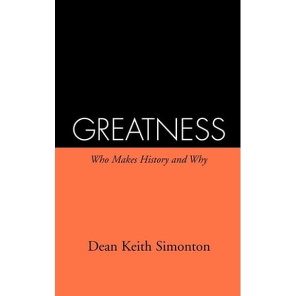 Pre-Owned Greatness: Who Makes History and Why (Hardcover) 0898623707 9780898623703