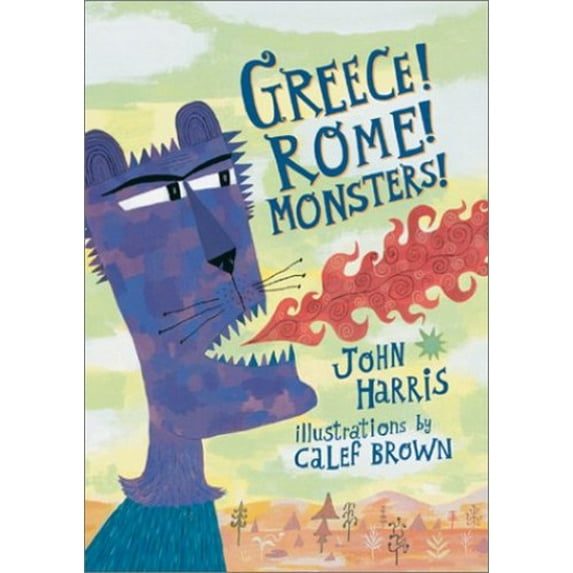 Pre-Owned Greece! Rome! Monsters! (Hardcover) 0892366184 9780892366187