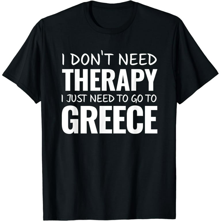 Funny Greek Vacation Tshirt Souvenir Gift For Greece Trip Funny Greek Vacation Tshirt Souvenir Gift For Greece Trip