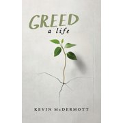 Greed A Life, Paperback
