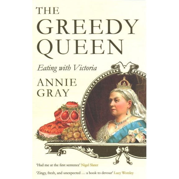 Greedy Queen : Eating with Victoria