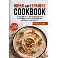thumbnail image 1 of Greek And Lebanese Cookbook : 2 Books In 1: Over 150 Recipes For Traditional Food From Lebanon And Greece (Paperback), 1 of 1