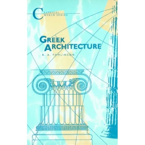 Pre-Owned Greek Architecture: Ad 14-70 (Paperback) 1853991155 9781853991158