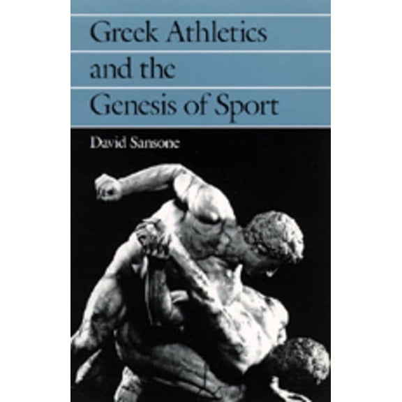 Greek Athletics and the Genesis of Sport (Edition 1) (Paperback)
