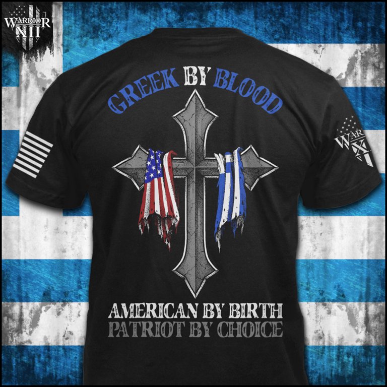 Greek By Blood - ON SALE T-Shirt Patriotic Tribute Tee | American 
