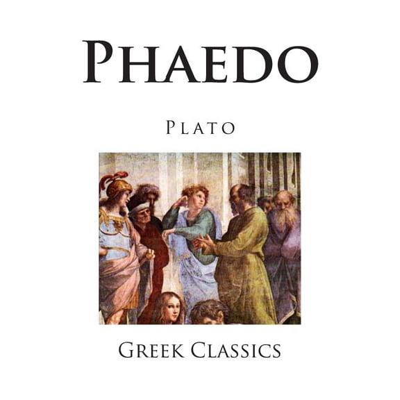 Greek Classics: Phaedo (Paperback)