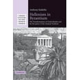 thumbnail image 1 of Greek Culture in the Roman World Hellenism in Byzantium: The Transformations of Greek Identity and the Reception of the Classical Tradition, (Hardcover), 1 of 1