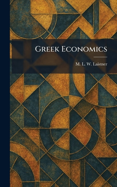 Greek Economics, (Hardcover)