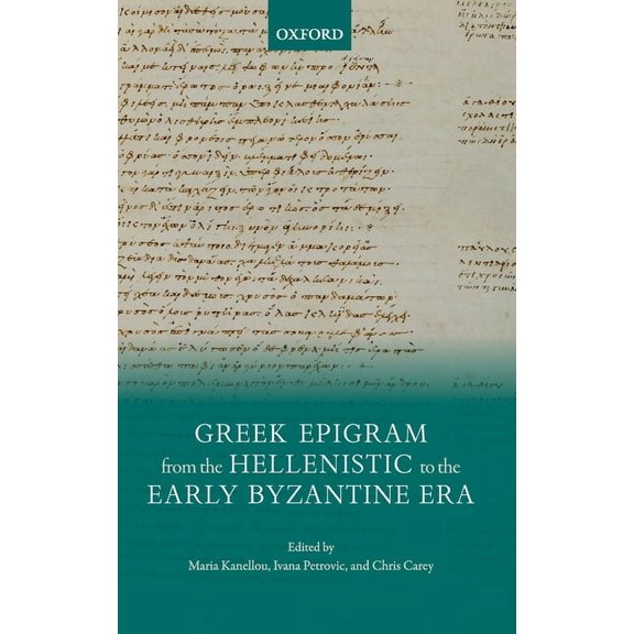 Greek Epigram from the Hellenistic to the Early Byzantine Era, (Hardcover)