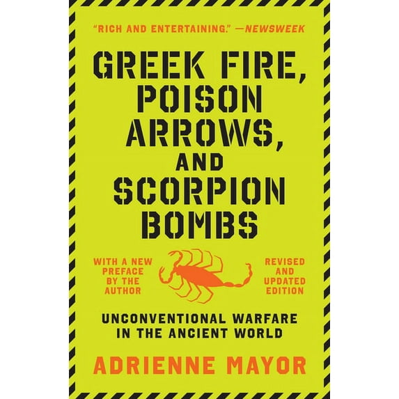 Greek Fire, Poison Arrows, and Scorpion Bombs: Unconventional Warfare in the Ancient World, (Paperback)