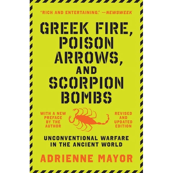 Greek Fire, Poison Arrows, and Scorpion Bombs: Unconventional Warfare in the Ancient World, (Paperback)