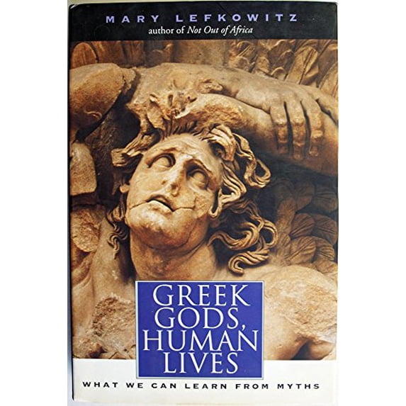 Pre-Owned Greek Gods, Human Lives (Hardcover) 0300101457 9780300101454