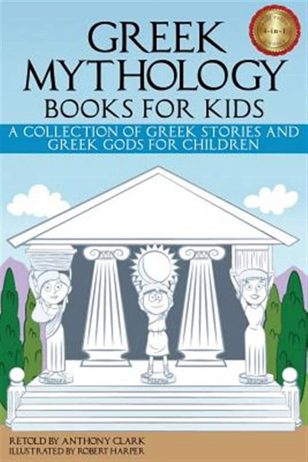Greek Mythology Books for Kids: A Collection of Greek Stories and Greek ...