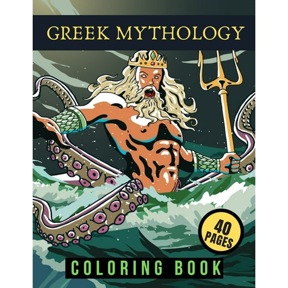Greek Mythology Coloring Book : For Kids Teens Adults Powerful Gods Mythological Creatures (Paperback)