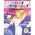 thumbnail image 1 of Greek Mythology Coloring Book : Powerful Greek Gods, Greek Goddesses With Mythological Creatures.Great Gift For Kids Or Adults (Paperback), 1 of 1