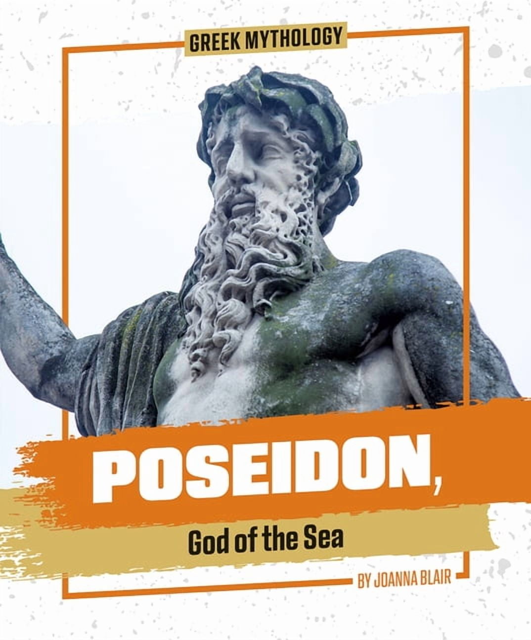 Greek Mythology Poseidon, God of the Sea, (Hardcover)