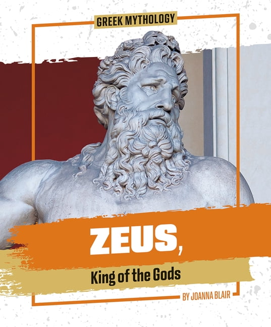 Greek Mythology Zeus, King of the Gods, (Paperback)