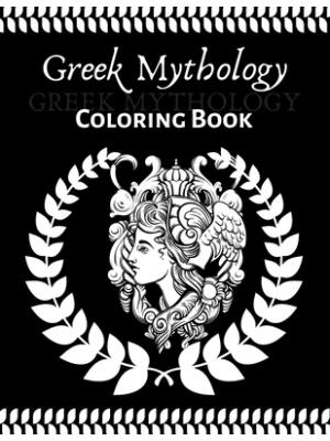 Greek Mythology coloring book : An Adult and teenager Coloring Book ...