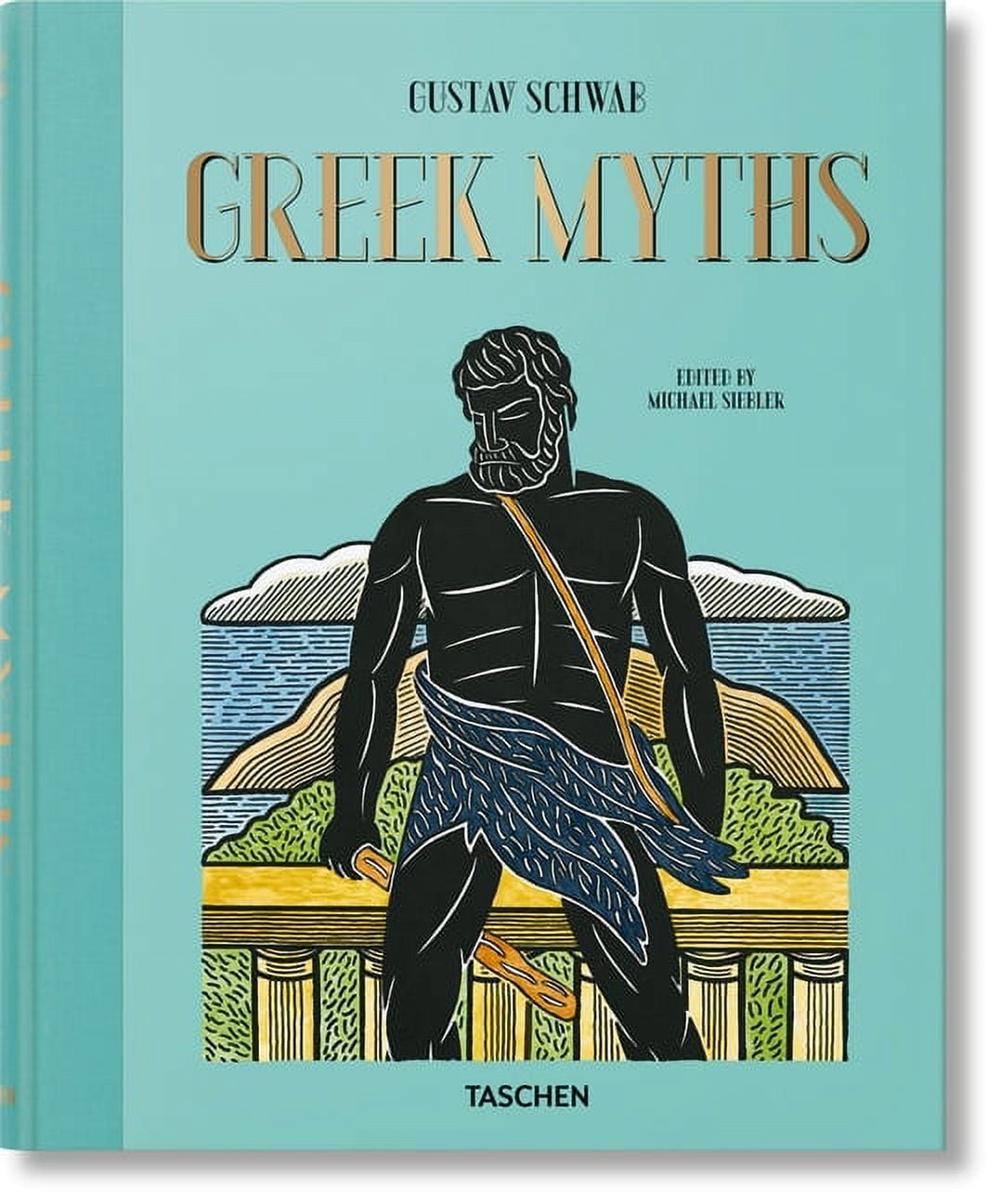 Greek Myths - by Gustav Schwab (Hardcover)
