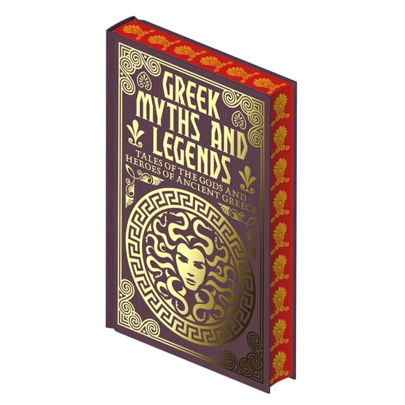 Collectible Myths and Legends Greek Myths and Legends: Tales of the Gods and Heroes of Ancient Greece, (Hardcover)