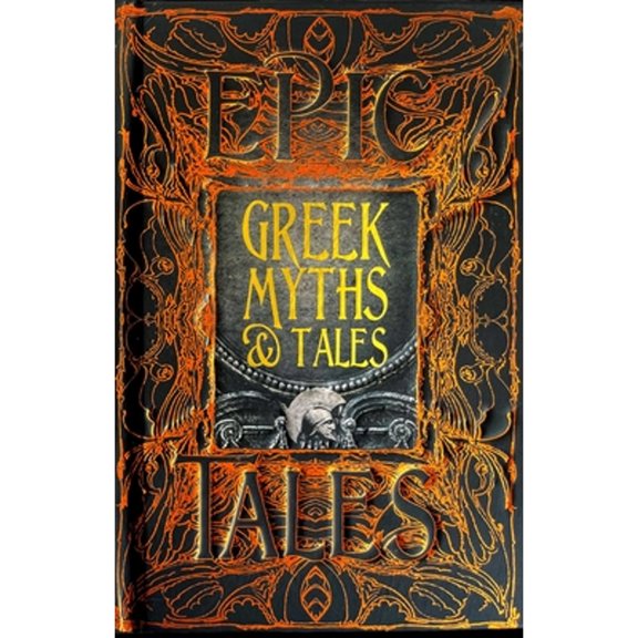 Gothic Fantasy Greek Myths & Tales Epic Tales, (Hardcover)